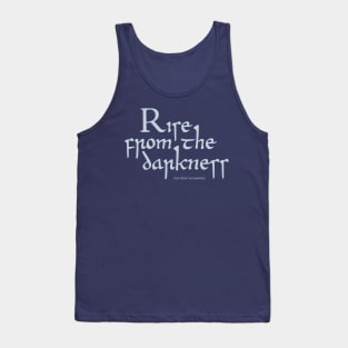 Rise from the darkness Tank Top